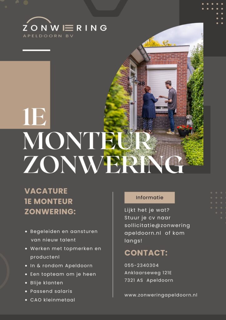 1e monteur zonwering bij Zonwering Apeldoorn